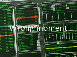 Wrong moment